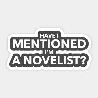 Have I mentioned I’m a NOVELIST? Sticker